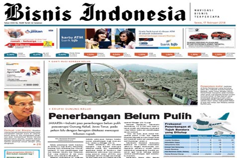 Headlines Bisnis Indonesia Edisi Cetak Senin (17/2) Seksi Utama