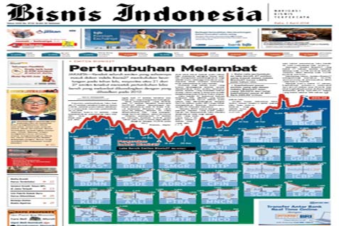 Headline Bisnis Indonesia Rabu (2/4) Seksi Utama: Pertumbuhan Melambat