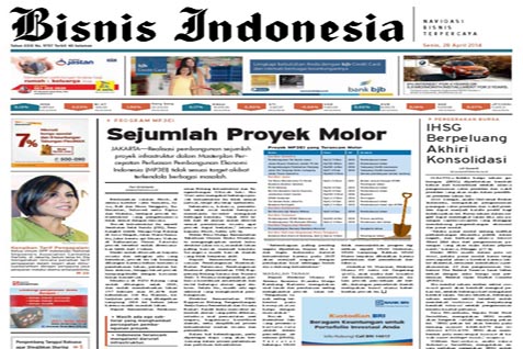 Headline Bisnis Indonesia Senin (28/4) Seksi Utama:Sejumlah Proyek Molor