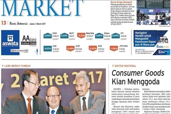 Headlines Seksi Market Bisnis Indonesia Edisi Cetak Senin 13 Maret 2017