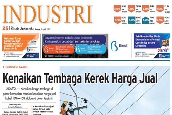 Bisnis Indonesia Cetak (11/04) Seksi Industri: Kenaikan Tembaga Kerek Harga Jual