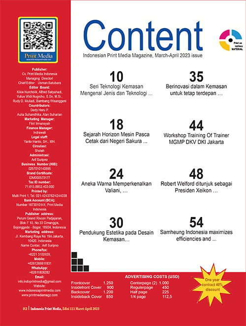 <p>Majalah cetak dan digital Indonesia Print Media edisi 111 Maret-April 2023, Berisi fkus berita tentang Cetak Kemasan, Sejarah Horizon Mesin Pasca Cetak dari Negeri Sakura, Aneka Warna Memperkenalkan Valiani, Workshop Visualisasi Digital SMK Taman Siswa – Epson Indonesia, Usung Tema “Love the Life You Live: Sustainable for The Future” Epson, Hal-hal Pendukung Estetika pada Desain Kemasan, dan lain-lain</p>