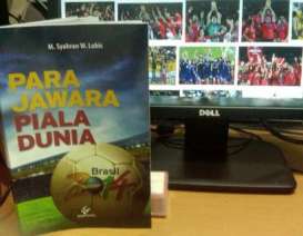 Para Jawara Piala Dunia: Buku Rujukan Laga Piala Dunia