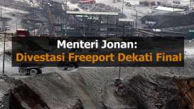 Menteri Jonan: Divestasi Freeport Dekati Final