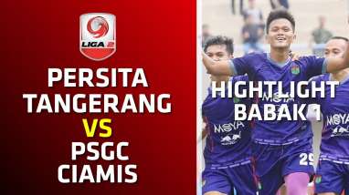 Liga 2: Persita Tangerang Tekuk PSGC Ciamis 1-0, Ini Videonya