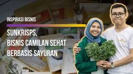 Sunkrisps, Gali Peluang dari Bisnis Camilan Sehat