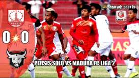 Persis Solo vs Madura FC 0-0, Persis ke Posisi 4 Gusur PSIM. Ini Videonya