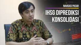 NAVIGASI PASAR : IHSG Diprediksi Konsolidasi, Berikut Daftar Emiten yang Layak Dicermati