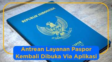 Dirjen Imigrasi Kembali Membuka Layanan Paspor Via Aplikasi