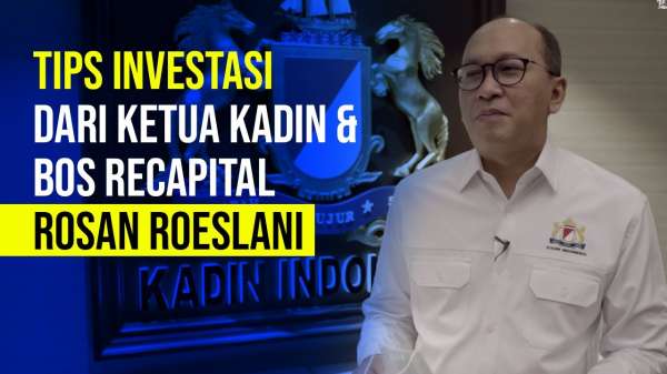 Rosan Roeslani Berikan Tips Berinvestasi Bisnistv