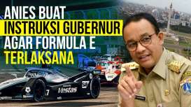 Anies Minta Formula E Digelar Tahun Depan, Ini Pertimbangannya!