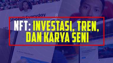 NFT: Investasi, Tren, dan Karya Seni