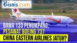 Pesawat Boeing 737 China Eastern Airlines Jatuh! Bagaimana Kondisinya?