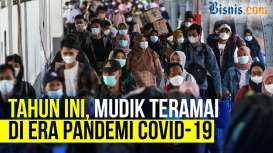 Tahun Ini, Mudik Teramai di Era Pandemi Covid-19