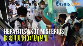 Waspadai Hepatitis Akut Pada Anak