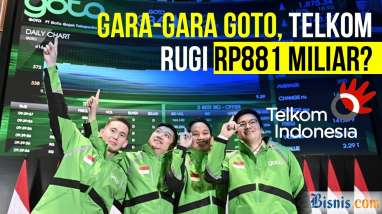 Gara gara GOTO, Telkom Rugi Rp881 Miliar