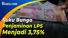 LPS Kerek Bunga Penjaminan Dolar dan Rupiah di Bank Umum dan BPR