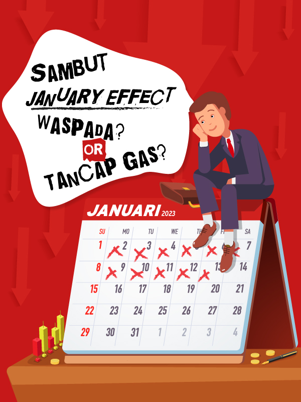 Sambut January Effect, Waspada or Tancap Gas?