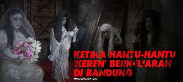  Ketika Hantu-hantu 'Keren' Berkeliaran di Bandung