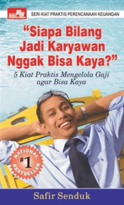  Karyawan Pun Bisa Kaya Raya, Mau?