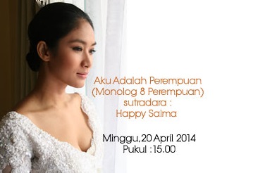  Happy Salma Hadirkan Monolog 8 Perempuan