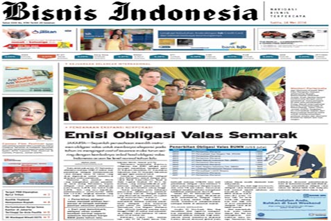  Headline Bisnis Indonesia Sabtu (24/5) Emisi Obligasi Valas Semarak