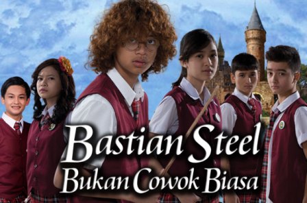  Sinetron \'Bastian Steel Bukan Cowok Biasa\' Ditegur KPI