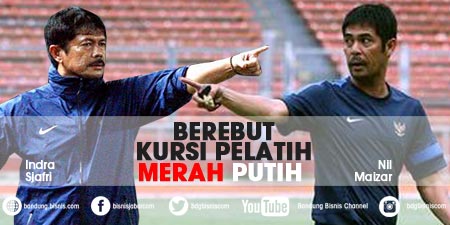  Nil Maizar &amp; Indra Sjafri Berebut Posisi Pelatih Timnas