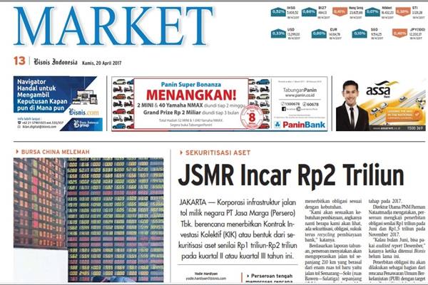  BISNIS INDONESIA (20/4), Seksi Market : JSMR Incar Rp2 Triliun