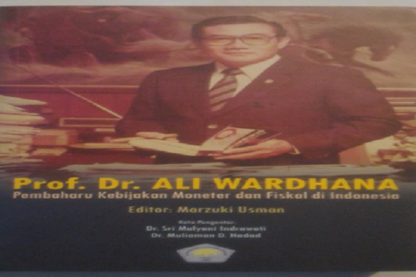  RESENSI : Warisan Ali Wardhana bagi Indonesia