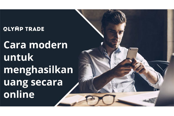  Olymp Trade: Melirik cara hasilkan uang di Binary Options