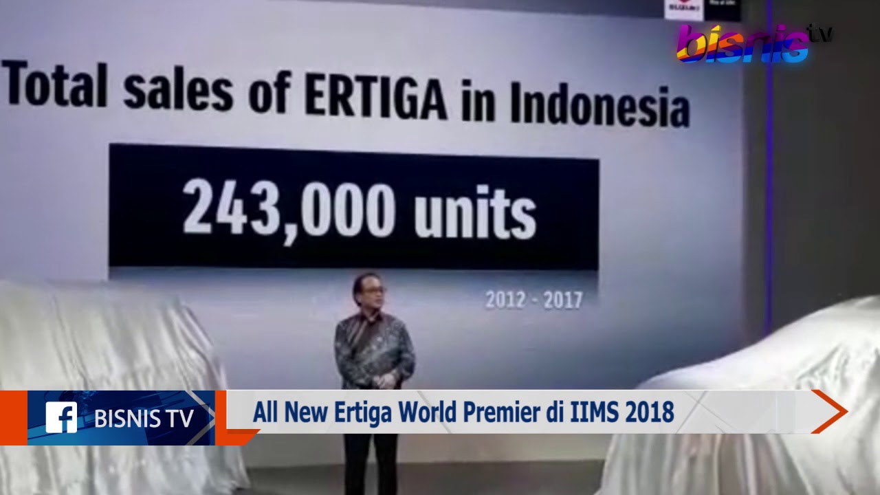  The All New Ertiga Jalani World Premier di IIMS 2018