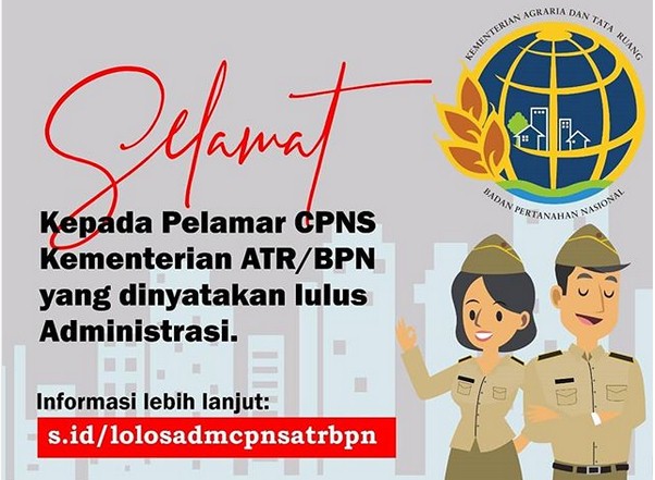  Hasil Pengumuman CPNS: Informasi Lebih Lanjut Klik s.id/lolosadmcpnsatrbpn