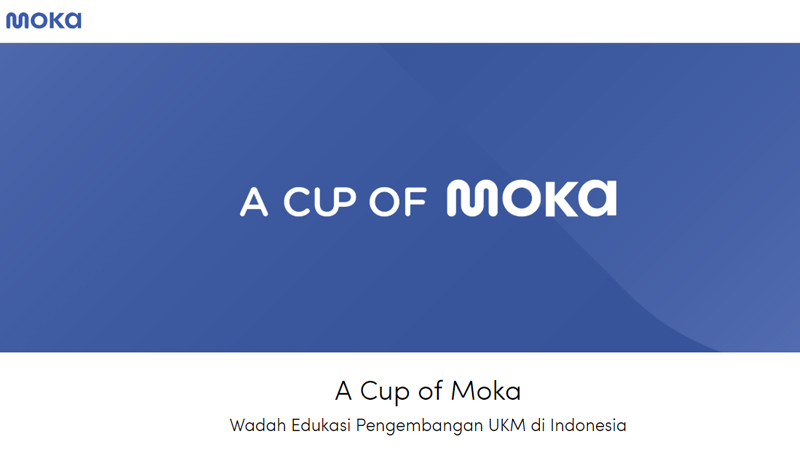 Moka, startup penyedia layanan Point of Sale meluncurkan kegiatan berbasis edukasi teknologi digital untuk UKM bertajuk A Cup of Moka (ACOM).