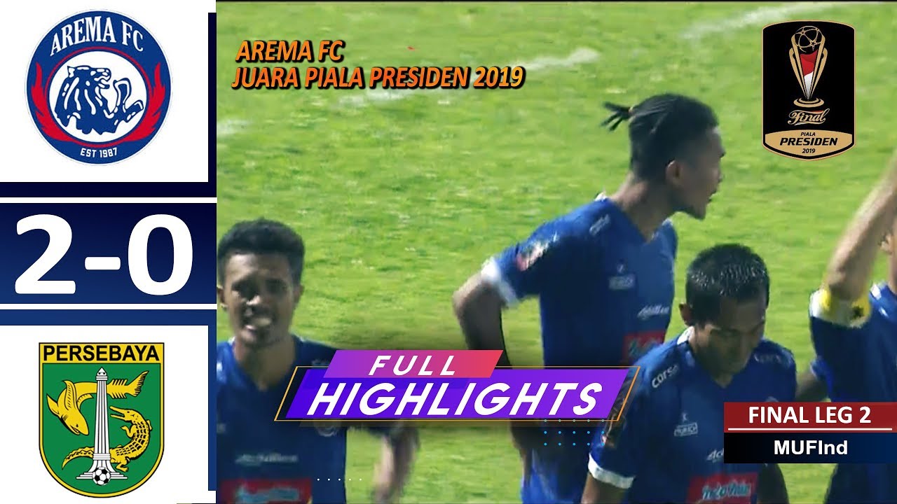  Final Piala Presiden: Arema FC vs Persebaya 2-0, Arema FC Juara dengan Aggregate 4-2. Ini Videonya