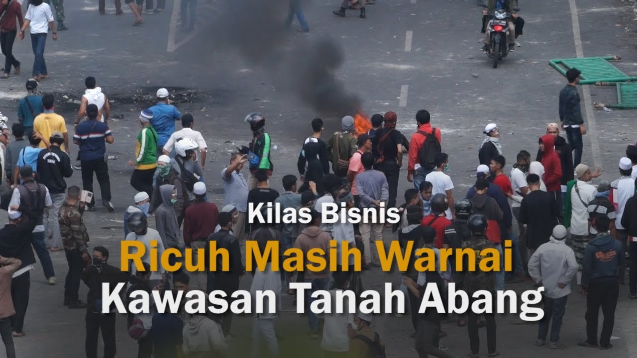  Ricuh Masih Warnai Kawasan Tanah Abang