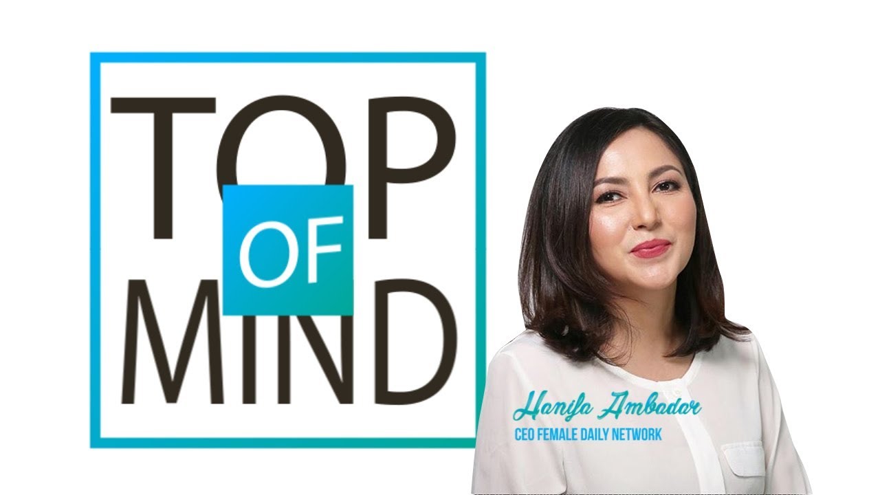  Top of Mind : Hanifa Ambadar