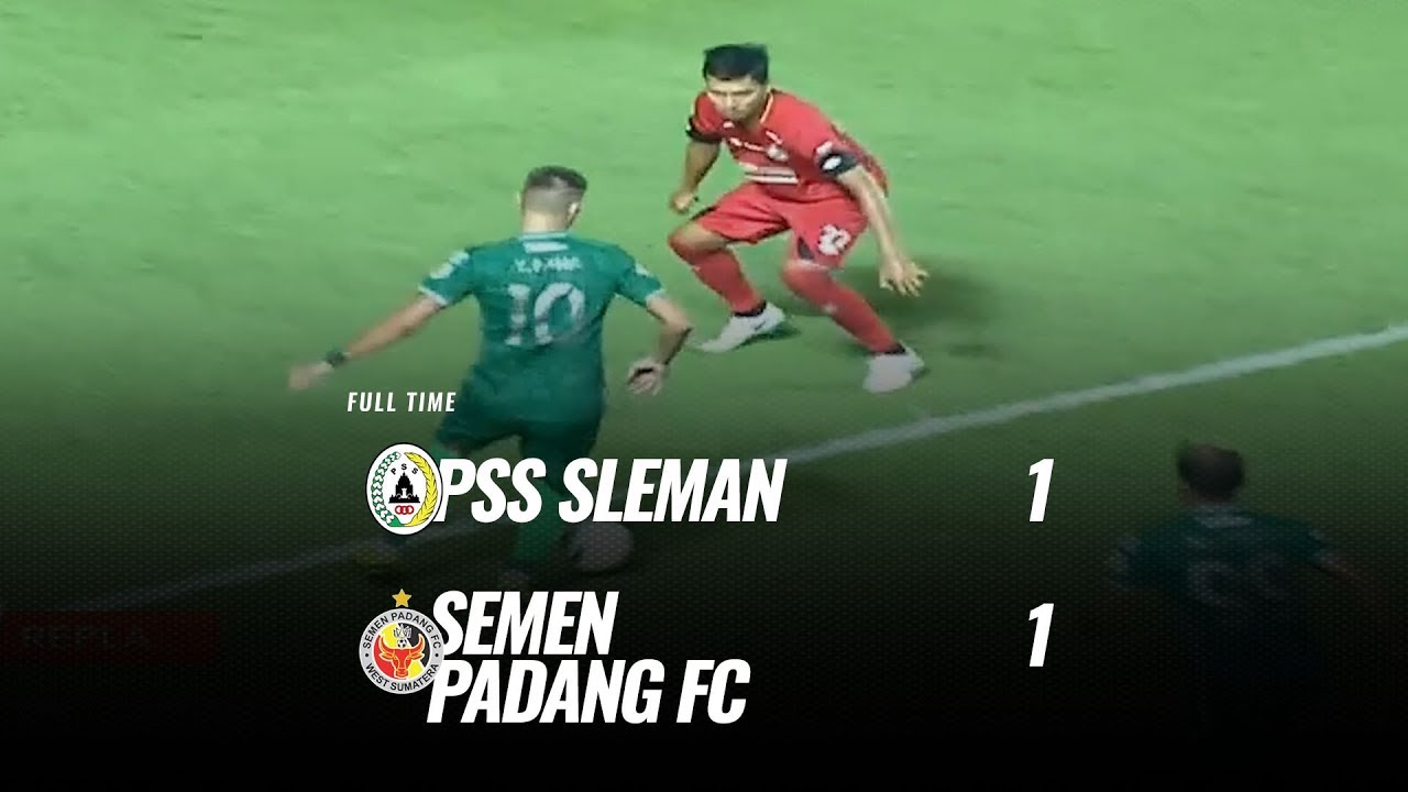  Liga 1: PSS Sleman vs Semen Padang 1-1. Ini Videonya