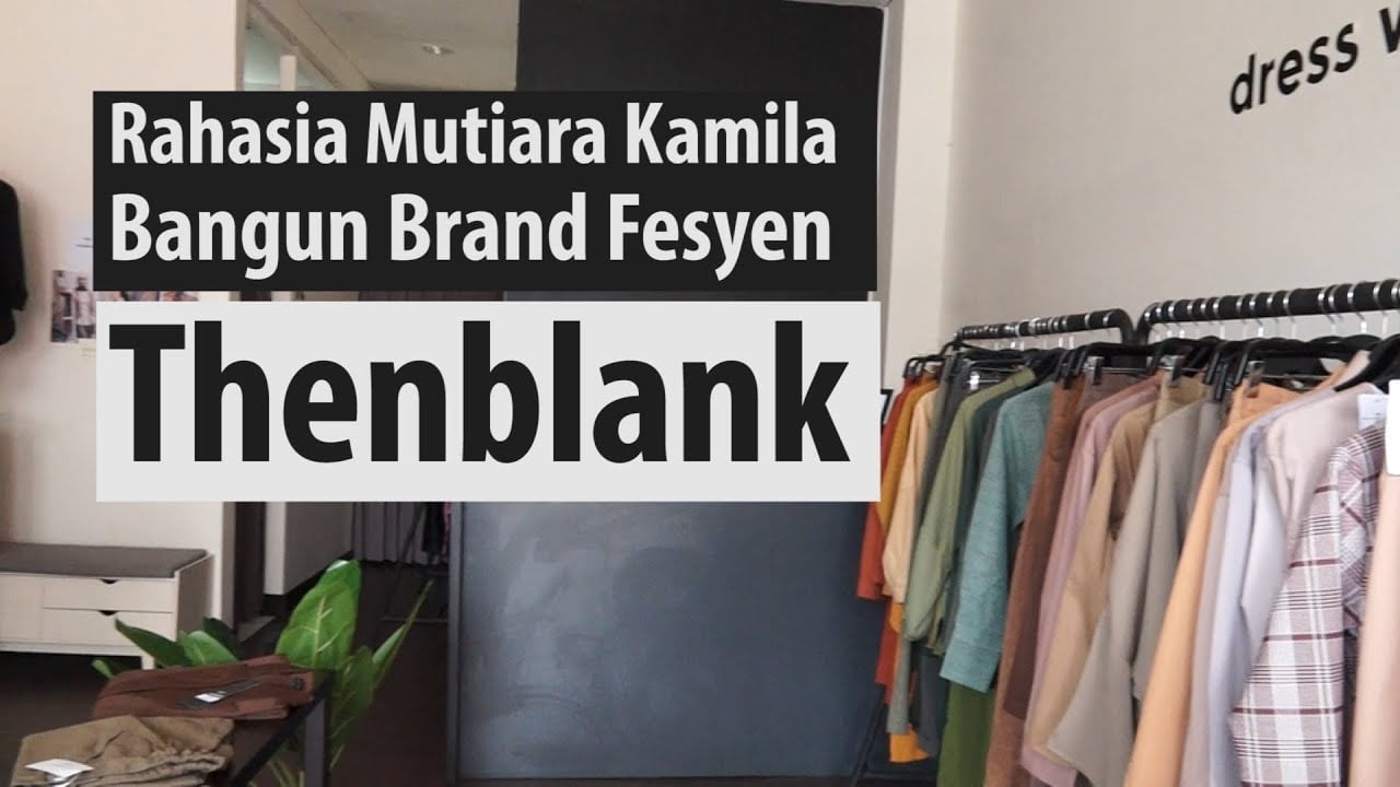  Rahasia Mutiara Kamila Bangun Brand Fesyen Thenblank