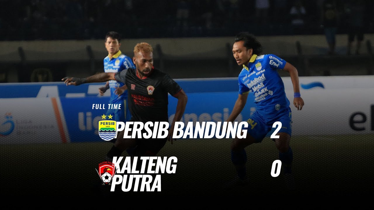  Liga 1: Persib vs Kalteng Putra 2-0, Persib Naik ke Posisi 11. Ini Videonya