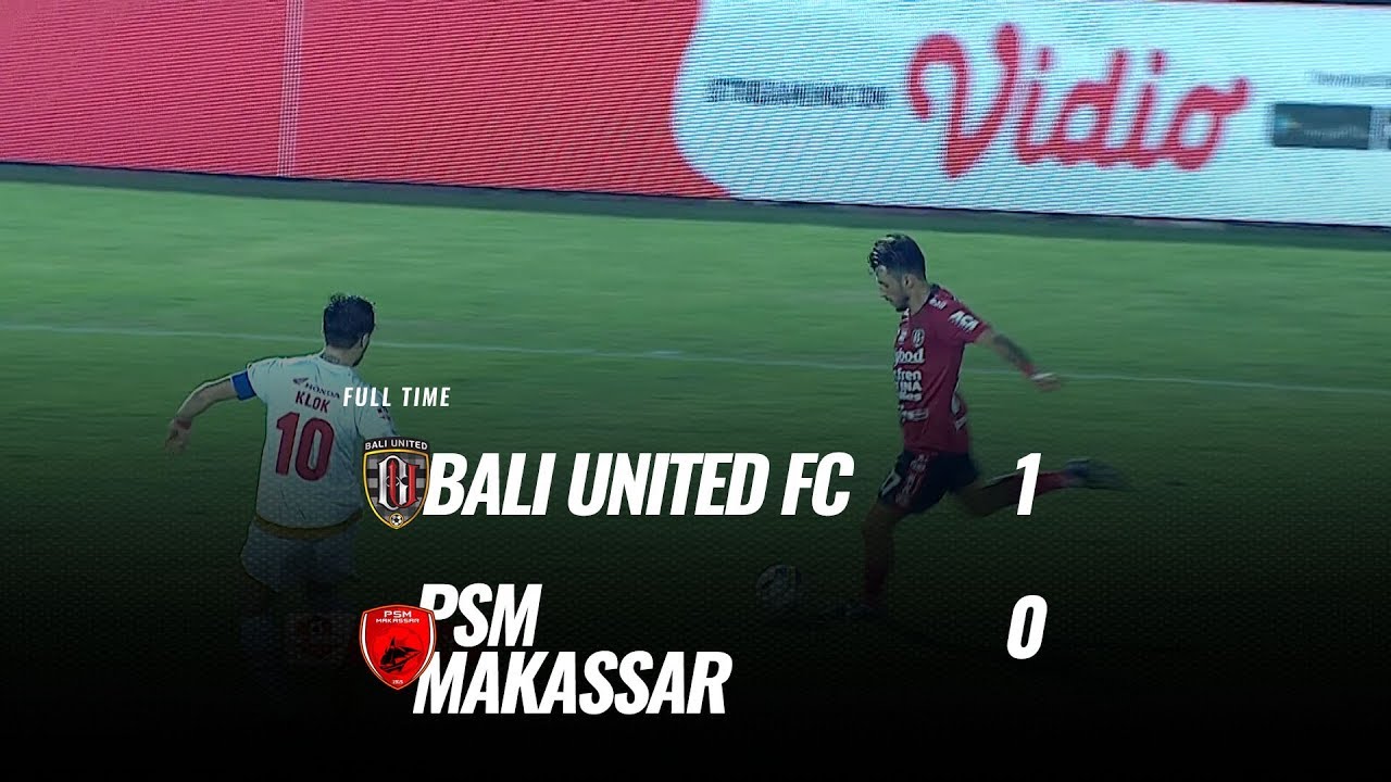 Bali United Tekuk PSM Makassar 1-0, Bali United Puncaki Klasemen. Ini Videonya