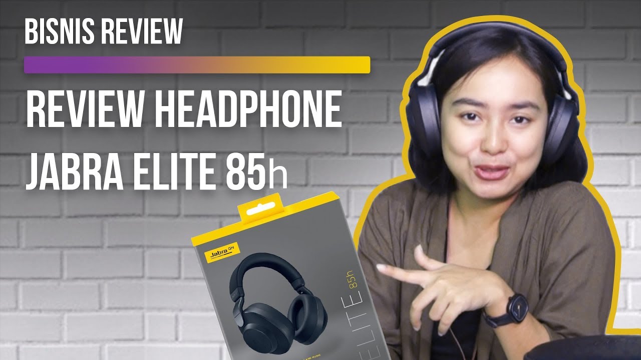  Review Headphone Jabra Elite 85h, Kualitasnya Bersaing dengan Merek Ternama?
