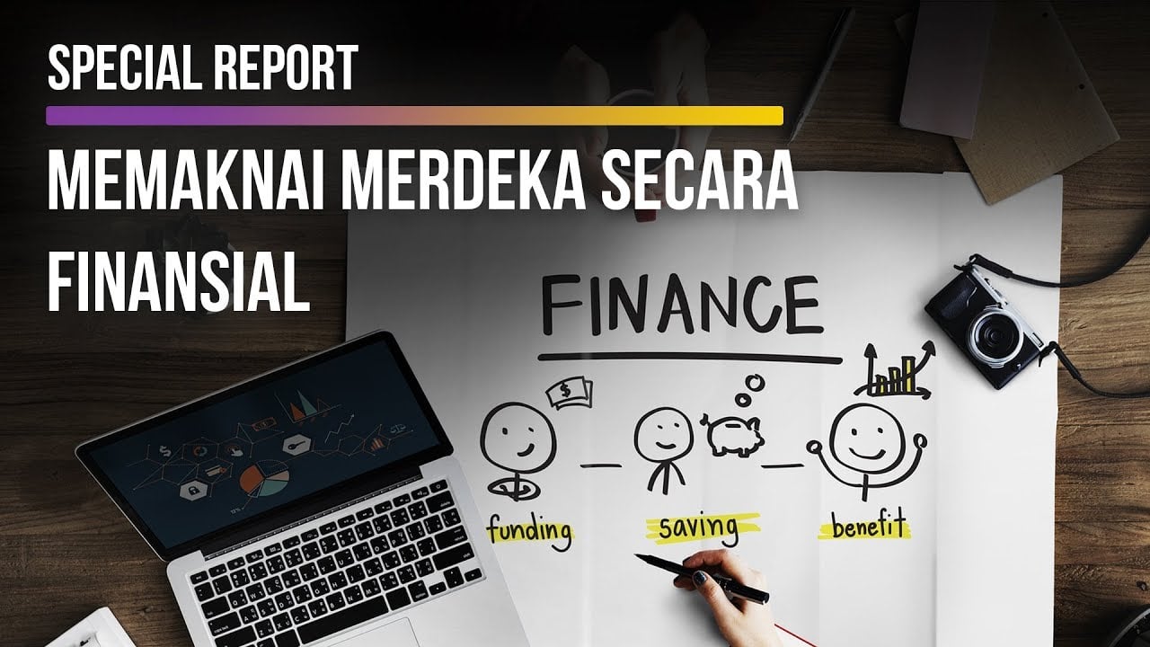  Sudahkah Merdeka Finansial? Ketahui Makna dan Jurus Ampuhnya