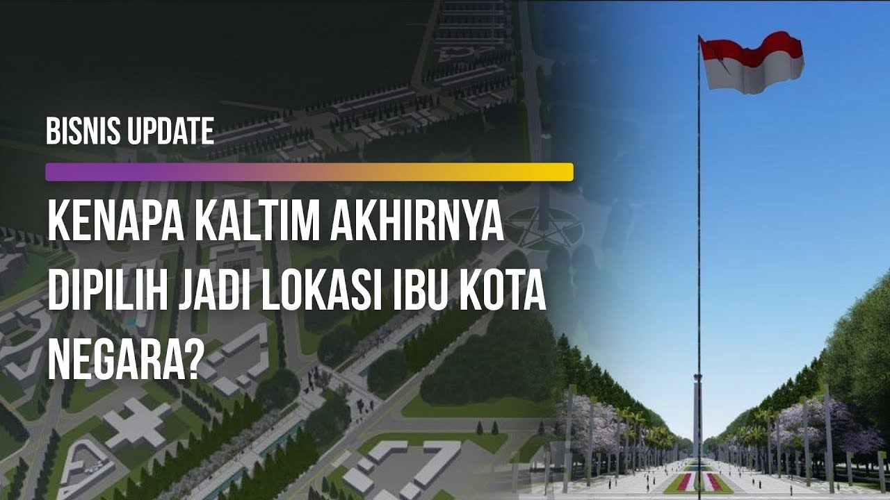  Alasan Kaltim Paling Cocok Jadi Lokasi Ibu Kota Negara