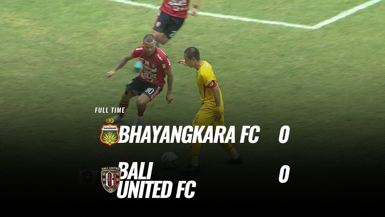  Bhayangkara FC vs Bali United 0-0, Bali United Kokoh di Puncak. Ini Videonya