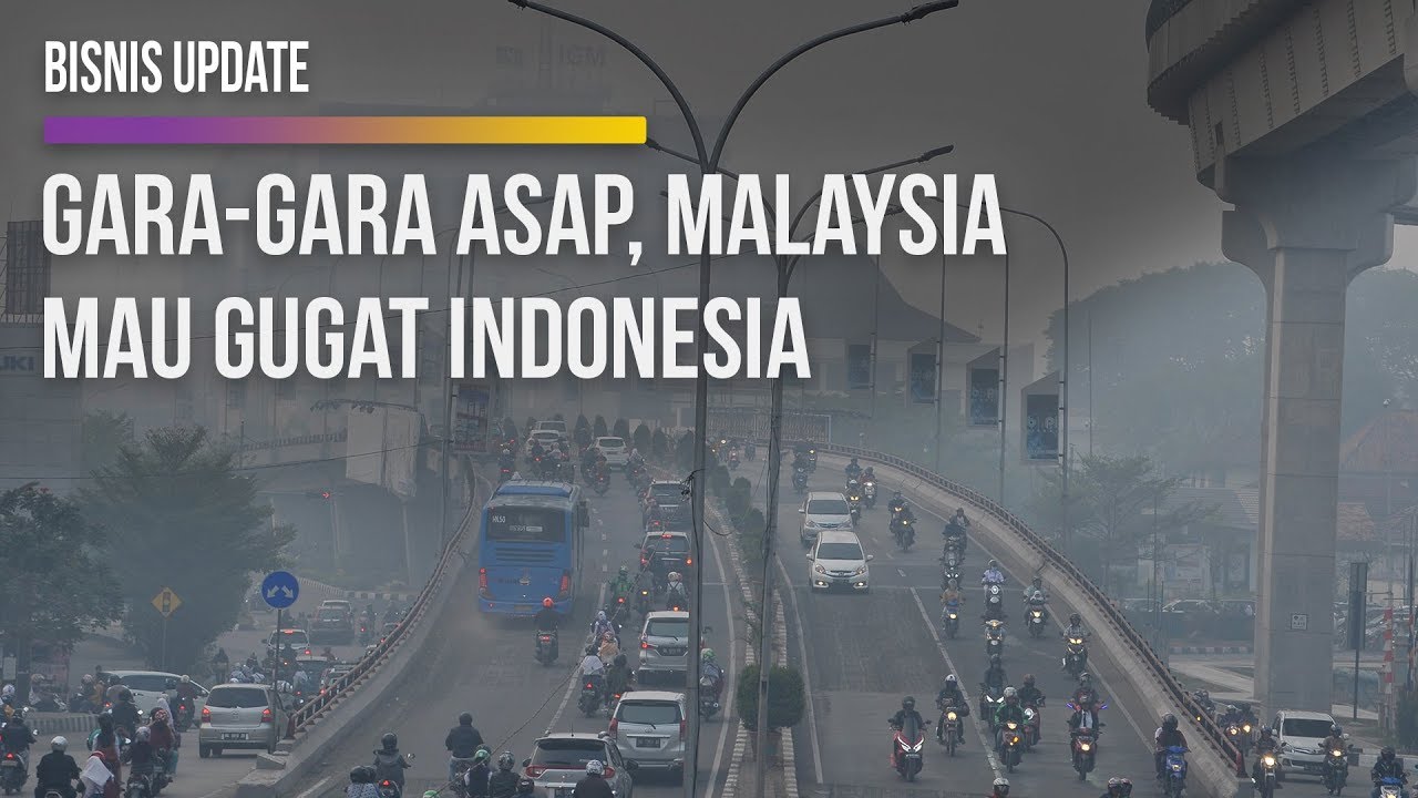  Gara-gara Asap, Malaysia Mau Gugat Indonesia