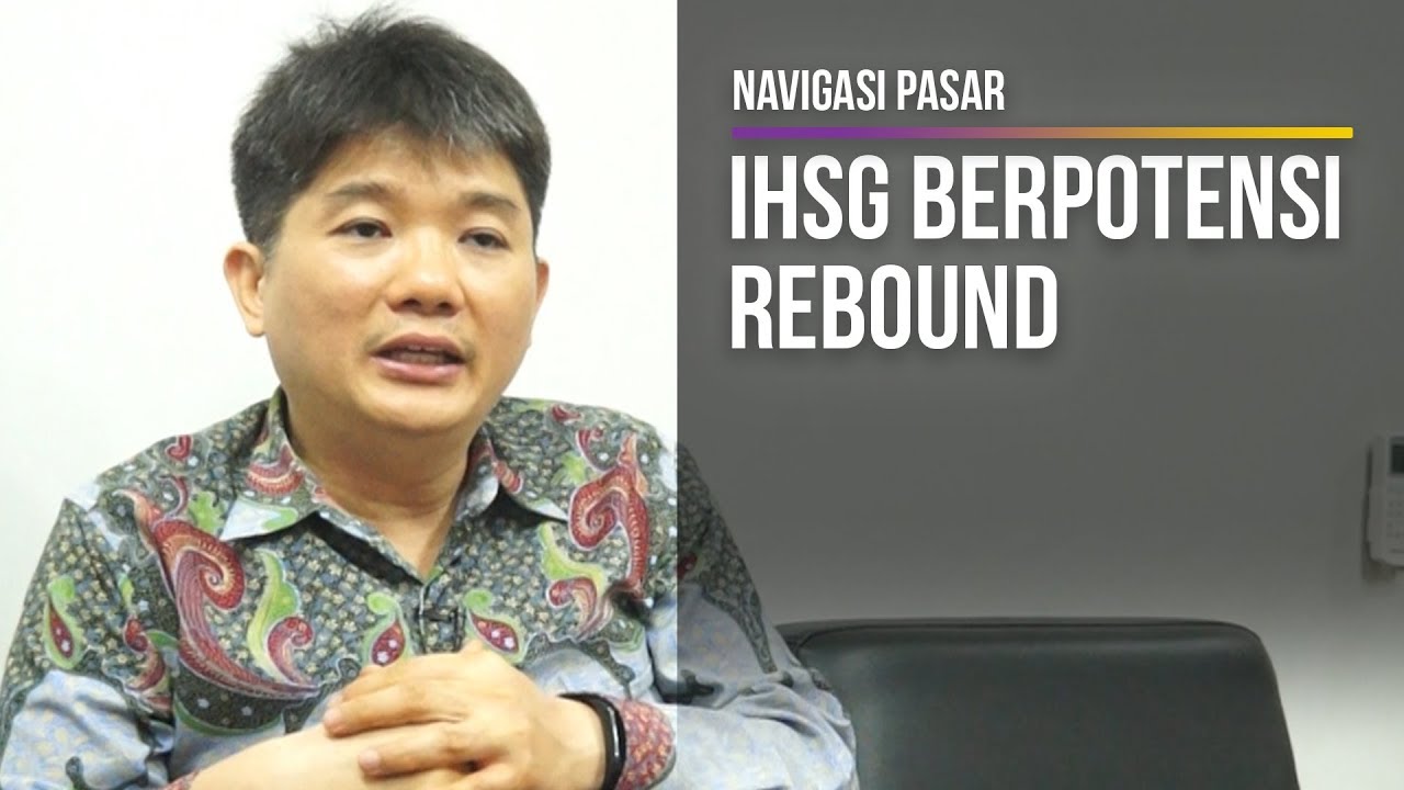  NAVIGASI PASAR: Pekan Depan IHSG Diprediksi Rebound, Cermati Saham Berikut 