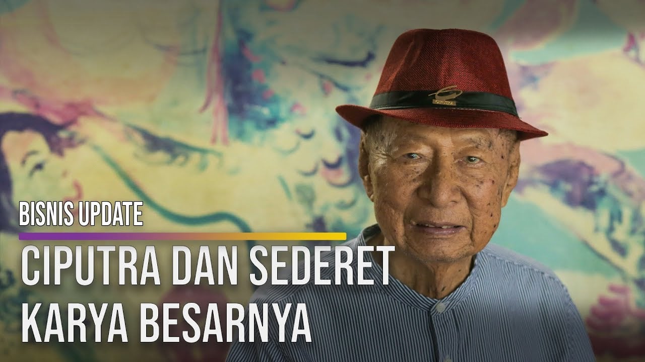  Ciputra dan Sederet Karya Besarnya