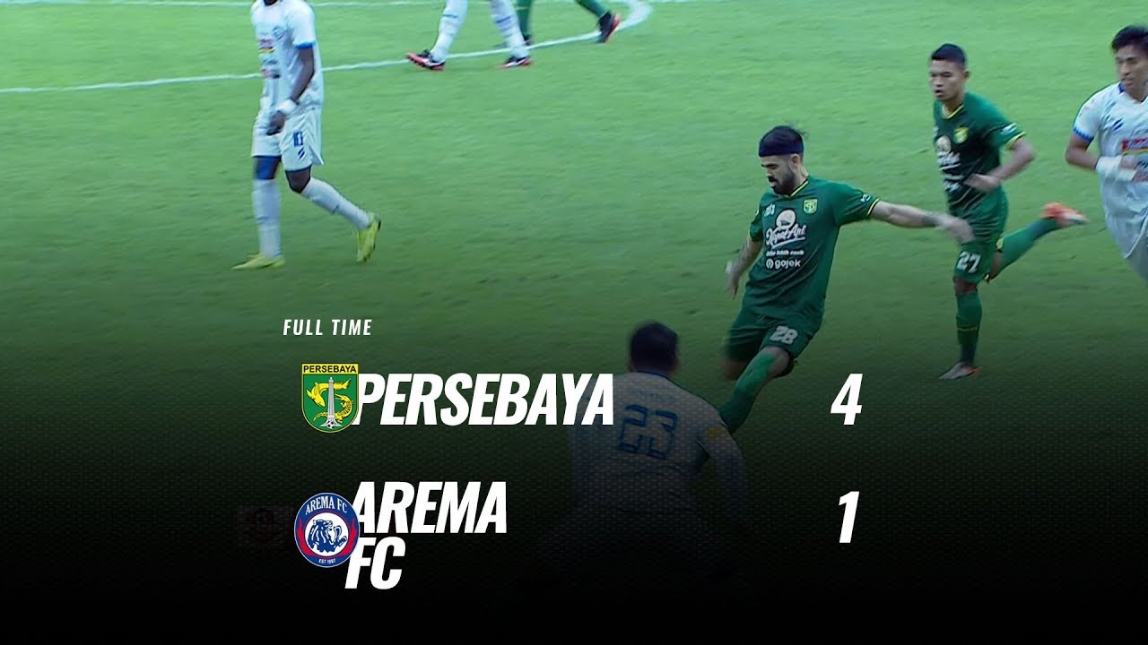  Persebaya Hajar Arema FC 4-1, Ramaikan Rebutan Runner up Liga 1. Ini Videonya