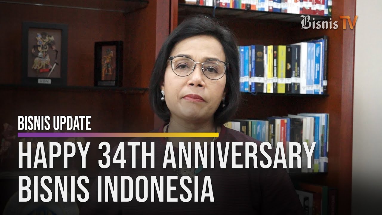  Ini Harapan Menkeu Sri Mulyani hingga Menhub Budi Karya pada HUT ke-34 Bisnis Indonesia